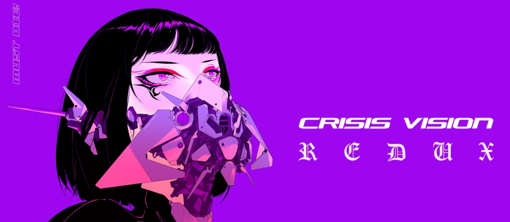 MUST DIE! Gets a Proper Remix Treatment on CRISIS VISION: REDUX